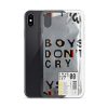 Boy's Don't Cry Custom iPhone X Case