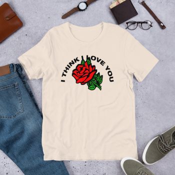 I Think I Love You Red Rose T Shirt