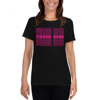 B'Marie Babe Feminist Women T Shirt