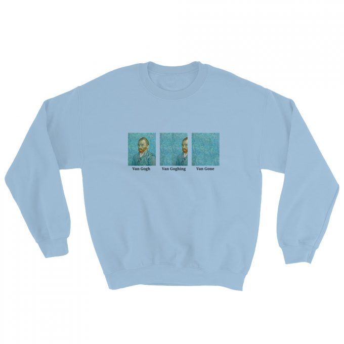 Funny Van Gogh Gone Art Unisex Sweatshirt