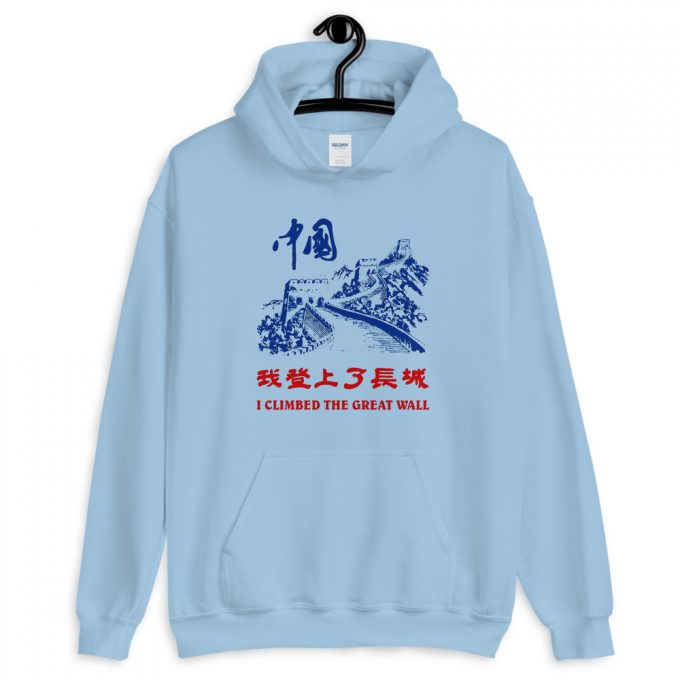 Cheap I Climbed The Great Wall China Unisex Hoodie
