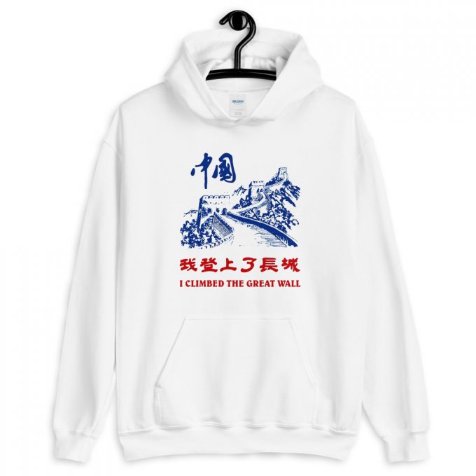 Cheap I Climbed The Great Wall China Unisex Hoodie