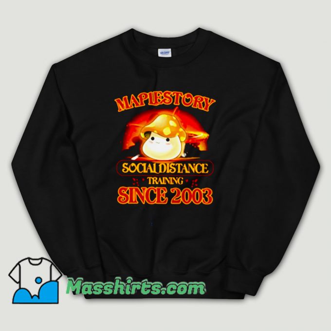 Cheap Maplestory Social Distance Training Unisex Sweatshirt