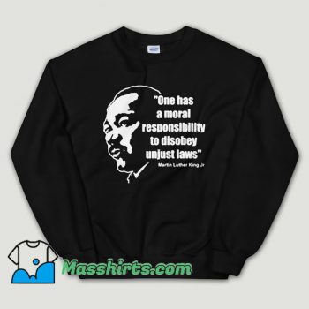 Cheap Martin Luther King Jr Moral Responsibility Unisex Sweatshirt