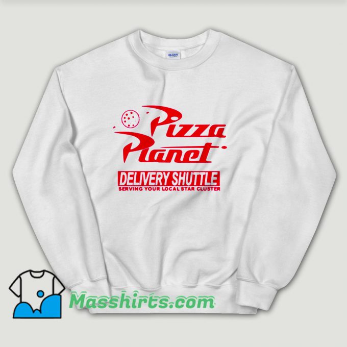 Cheap Pizza Planet Delivery Shuttle Unisex Sweatshirt