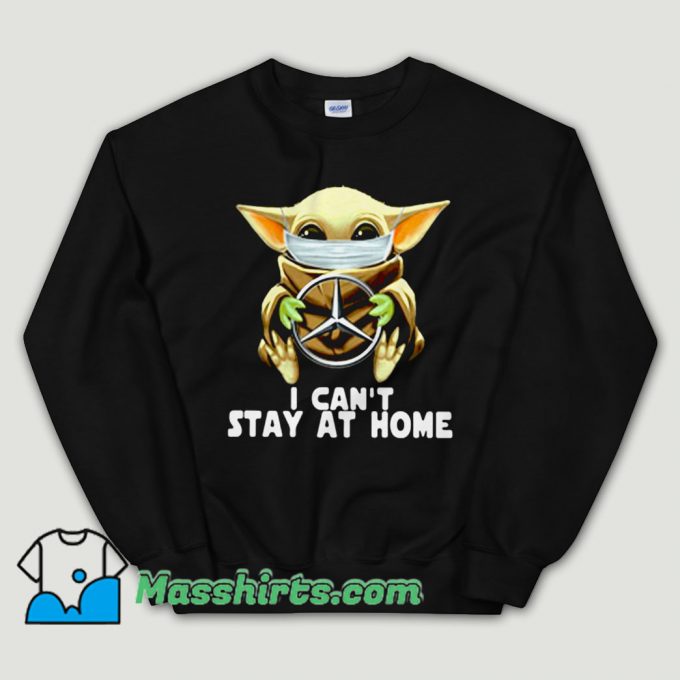 Cheap Star Wars Baby Yoda I Cant Stay At Home Unisex Sweatshirt