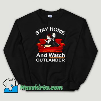 Cheap Stay Home And Wat Outlander Unisex Sweatshirt