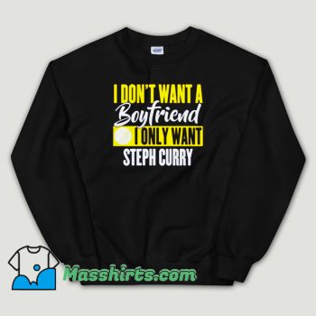 Cheap Steph Curry Is My Boyfriend Unisex Sweatshirt