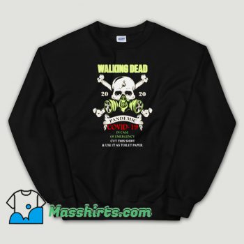 Cheap The walking dead 2020 Pandemic Covid 19 Unisex Sweatshirt