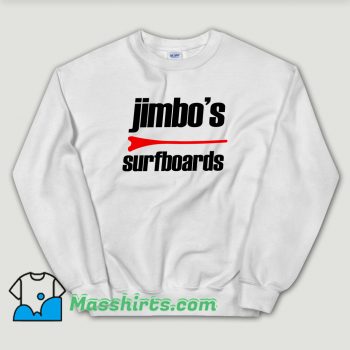 Cheap jimbos surfboards Sweatshirt