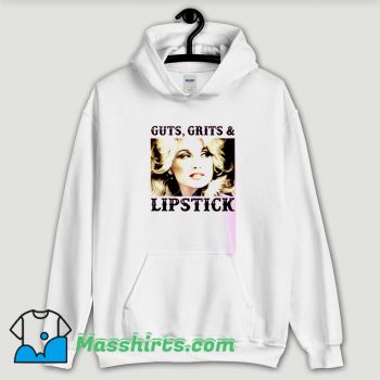 Cool Dolly Parton Guts Grits and Lipstick Hoodie Streetwear