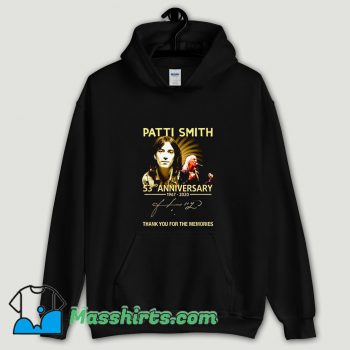 Cool Patti Smith 53rd anniversary 1967 2020 thank you for the memories signature Hoodie Streetwear