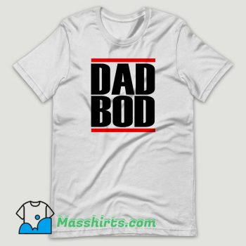 Dad Bod Run DMC Inspired White T Shirt Design