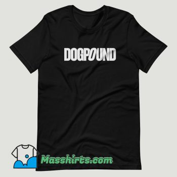 Dogpound Quote T Shirt Design