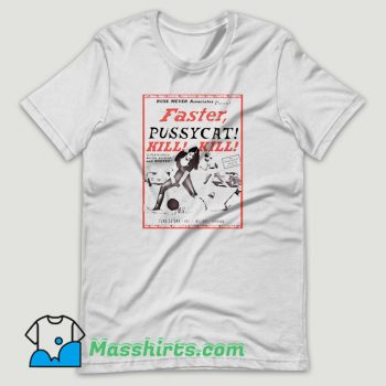 Faster Pussycat Kill T Shirt Design