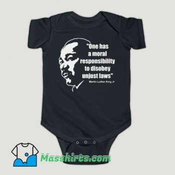 Funny Martin Luther King Jr Moral Responsibility Baby Onesie
