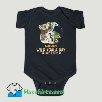 Funny National Wild Koala Day Baby Onesie