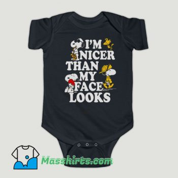 Funny Snoopy Im Nicer Than My Face Looks Baby Onesie
