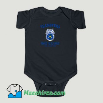 Funny Teamsters Proud To Be Union Baby Onesie