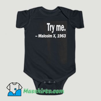 Funny Try Me Malcolm X Baby Onesie