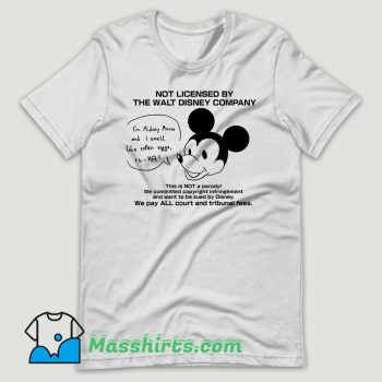 Not Licensed By The Walt Disney Company T Shirt Design