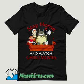 Stay Home And Watch Ghibli Movies T Shirt Design
