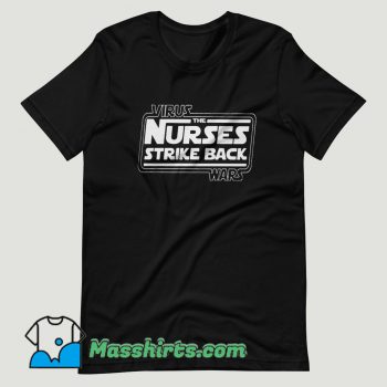 Virus the Nurses strike back wars Star T Shirt Design