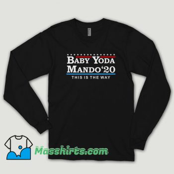 Baby Yoda Mando 2020 Long Sleeve Shirt