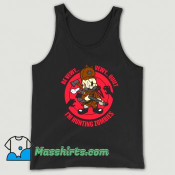 Be Vewy Quiet I Am Hunting Zombies Tank Top