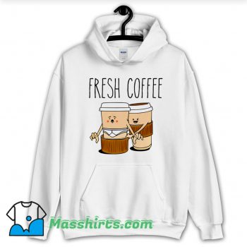 Funny Fresh Coffee Hoodie Streetwear