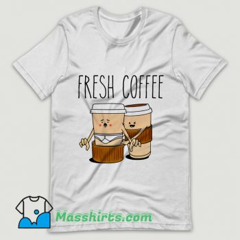 Fresh Coffee T Shirt Design