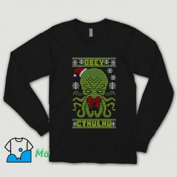 Obey Cthulhu Sweater Ugly Christmas Shirt