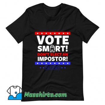 Cute Vote Smart T Shirt Design