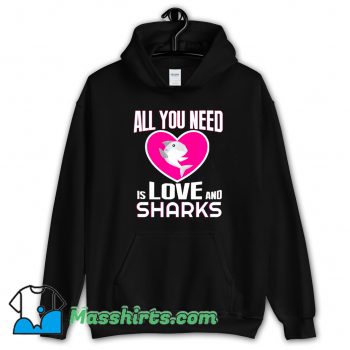 All You Need Is Love & Sharks Hoodie Streetwear