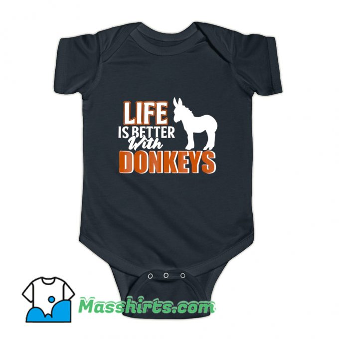 Life Is Better With Donkeys Baby Onesie