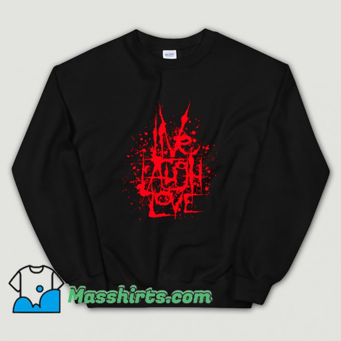 Official Live Laugh Love Sweatshirt