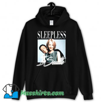 Sleepless In Seattle 90s Movie Hoodie Streetwear