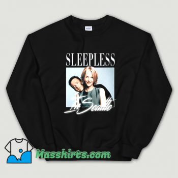 Sleepless In Seattle 90s Movie Sweatshirt