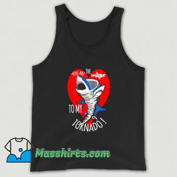 You Are The Shark To My Tornado Tank Top