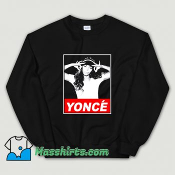 Original Beyonce Yonce Obey Sweatshirt