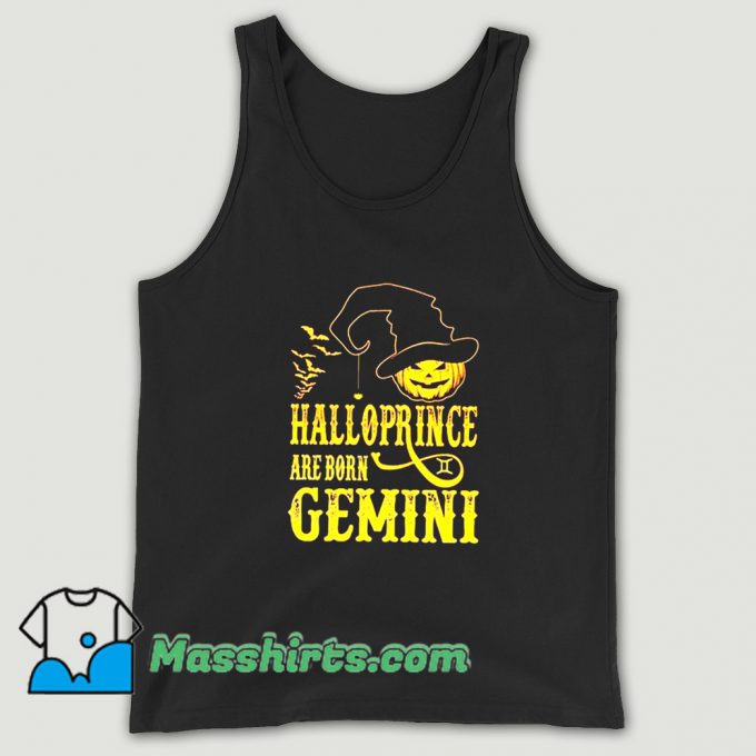 Awesome Halloprince Are Born Gemini Tank Top