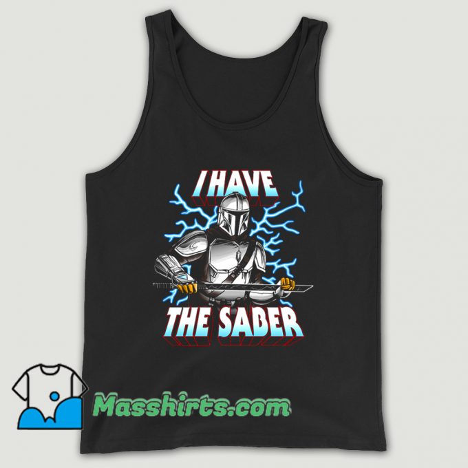 Cool I Have The Saber Movies Tank Top