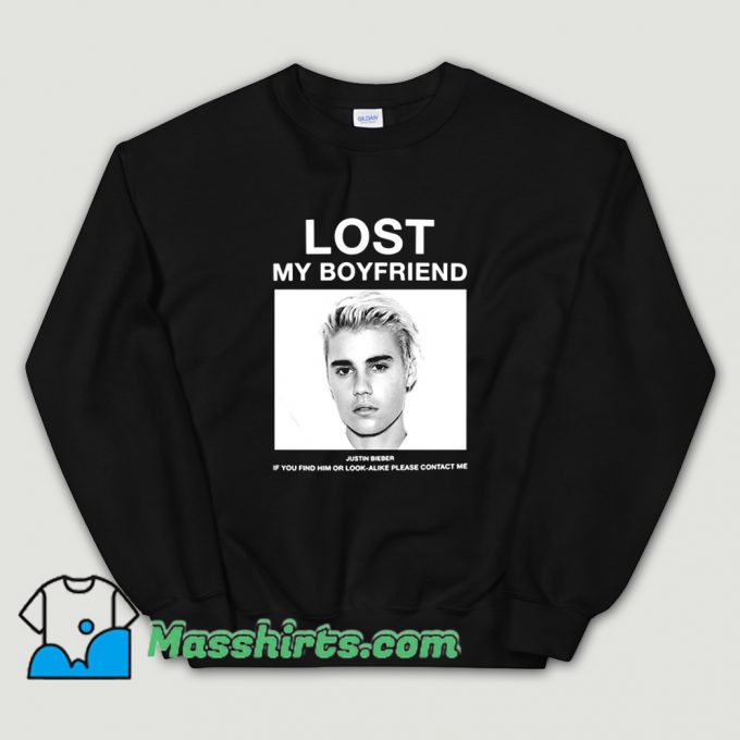 Original Lost My Boyfriend Justin Bieber Sweatshirt