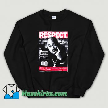 Cool Rapper 2Pac Respect Sweatshirt