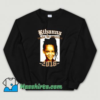 Rihanna Made In America 2016 Sweatshirt