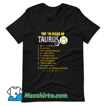 Original Top 10 Rules Of Taurus T Shirt Design