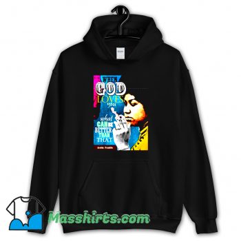 Aretha Franklin Inspirational Quote Hoodie Streetwear
