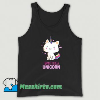 Original I Want To Be A Unicorn Tank Top