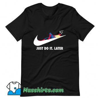Spider Man Just Do It Later T Shirt Design