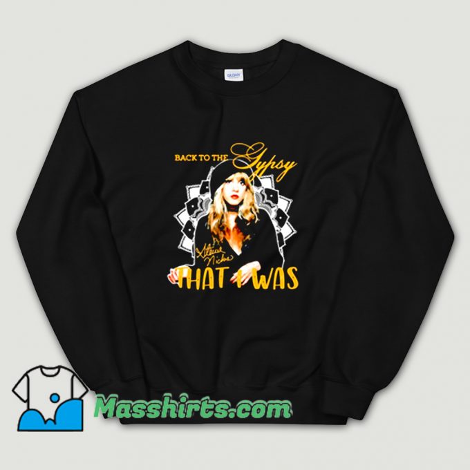 Cool Stevie Nicks Back To The That I Was Sweatshirt
